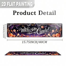 Witch Better Have My Candy Metal Sign, Halloween Farmhouse 4x16 Inch Plaque (Option: Tin)